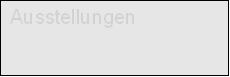 Ausstellungen